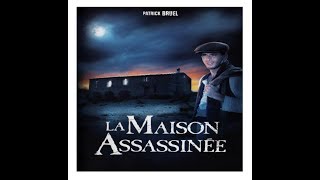 La Maison Assassinée [upl. by Itsa]