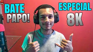 BATE PAPO  AO VIVO ESPECIAL 8K Vem Interagir [upl. by Katya876]