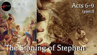 Come Follow Me  Acts 69 part 1 The Stoning of Stephen [upl. by Annenn452]