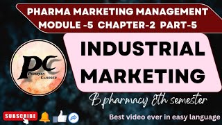 Industrial Marketing  MODULE5 CHAPTER2 Part5 by pharma classesBpharma 8th sem Marketing [upl. by Sension666]