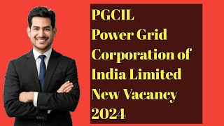 PGCIL Power Grid Corporation of India Limited New Vacancy 2024 [upl. by Benedicto]