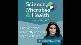 Fiber and shortchain fatty acids for cognitive health with Dr Boushra Dalile PhD [upl. by Nnyleimaj]