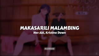 Hev Abi Kristina Dawn  Makasarili Malambing  Sub Español [upl. by Brent]