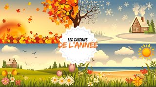 LES SAISONS DE L’ ANNÉE 🍁❄️🌺☀️ [upl. by Amadus]