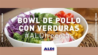 Bowl de pollo con verduras · Receta desde 140 € ALDIrecetas [upl. by Nomi860]