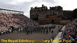 The Royal Edinburgh Military Tattoo Final [upl. by Heddie246]