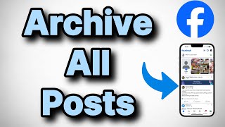 How to Archive All Posts on Facebook [upl. by Essila248]