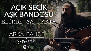 Açık Seçik Aşk Bandosu  Elimde Ya Rakım Akustik  Arka Bahçe Sessions [upl. by Wilkens]