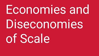 Economies and diseconomies of scale [upl. by Hong416]