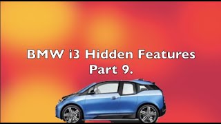 BMW i3 Hidden Features Part 9 [upl. by Senalda]