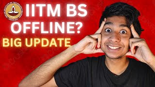 IS IITM BS Going OFFLINE [upl. by Iam718]