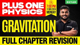 Plus One Physics  Gravitation  Full Chapter Revision  Xylem Plus One [upl. by Nylirem270]