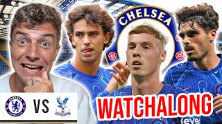 CHELSEA 11 CRYSTAL PALACE  PREMIER LEAGUE LIVE WATCHALONG [upl. by Alakcim495]