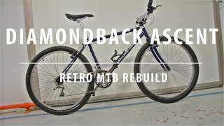 1994 Diamond Back Ascent  Retro Mountain Bike Rebuild [upl. by Roana]