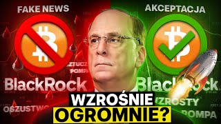 JAK NIEFEJKOWA AKCEPTACJA ETFa na BITCOINA od BLACKROCK wpłynie na RYNEK KRYPTOWALUT [upl. by Corry]