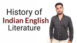 History of Indian English Literature [upl. by Darton]