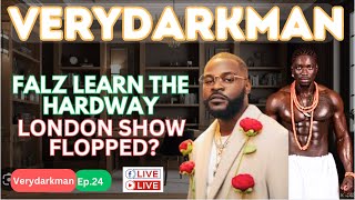 VERYDARKMAN FALZ LEARN THE HARDWAY LONDON SHOW FLOPPED [upl. by Leumek]