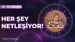 8 Nisan haftası I Yeniden başlamanın ve netleşmenin zamanı geldi I Akışına bırakın I Astromatik [upl. by Irallih]