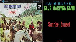 Baja Marimba Band  Sunrise Sunset [upl. by Chi]