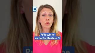 Psilocybine et thérapies psychédéliques en Santé Mentale  depression anxiete addiction [upl. by Adi]