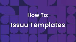 How to Use Issuu Templates [upl. by Xuerd]