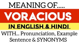 Voracious meaning in English amp Hindi with Pronunciation Example Sentence amp Synonyms [upl. by Tjader984]