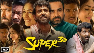 Super 30 Full HD 4K Movie Hindi I Hrithik Roshan I Mrunal Thakur I Pankaj Tripathi OTT Review [upl. by Oigroeg]