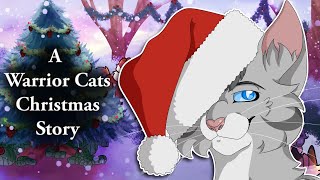 A Warrior Cats Christmas Story MULTI ARTIST PROJECT [upl. by Jansson]