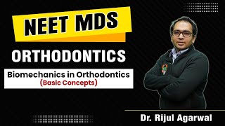 NEET MDS series  Orthodontics by Dr Rijul Agarwal [upl. by Tad]