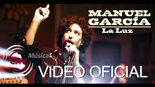 Manuel García  La Luz Video Oficial [upl. by Covell404]