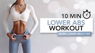 10 MIN LOWER ABS WORKOUT  Burn Stubborn Lower Belly Fat  Eylem Abaci [upl. by Fabriane246]