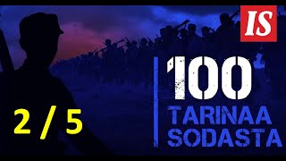 100 tarinaa sodasta 25 [upl. by Aikkan]