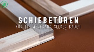 Bau dir SCHIEBETÜREN für deine Hobelbank 1  Werkbank selber bauen Teil 9  Jonas Winkler [upl. by Marie55]