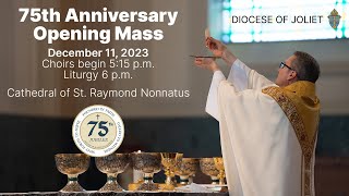 75th Anniversary Opening Mass  Cathedral of St Raymond Nonnatus  December 11 2023  6 pm [upl. by Nnylirret]