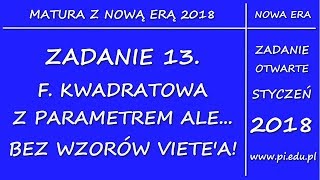 Zadanie 13 Matura 2018 z Nową Erą PR F kwadratowa [upl. by Adnarahs]