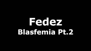 Fedez  Blasfemia Pt2 [upl. by Cumings543]