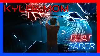 Beat Saber  Kyles Moms a Bitch  Darth Maul style  Kylos mom is a big fat sith [upl. by Nnaasil]