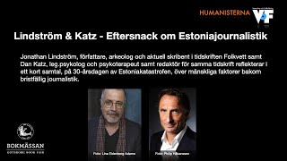 Bokmässan 2024 Lindström amp Katz – Eftersnack om Estoniajournalistik [upl. by Curt]