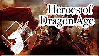 Heroes of Dragon Age Overview  Spoilers All [upl. by Nizam]