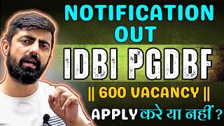 IDBI PGDBF 2023 Notification Details  ये क्या Scheme है भरें या नहीं [upl. by Hurst]