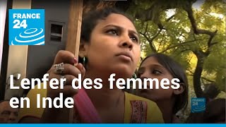 Lenfer des femmes en Inde I Reporters • FRANCE 24 [upl. by Adiehsar921]