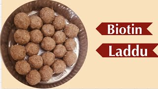 Biotin Laddu Healthy Laddu [upl. by Willy642]