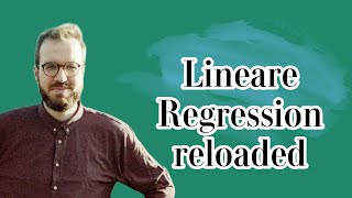 Lineare Regression reloaded [upl. by Gonick]