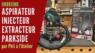 Unboxing  Aspirateur injecteur extracteur Parkside [upl. by Noit889]