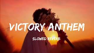 Victory Anthem SlowedReverb Khushi ft Lashcurry K2 LOFI [upl. by Mattland510]