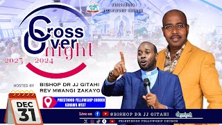 2023  2024 CROSSOVER NIGHT SERVICE LIVE FROM PRIESTHOOD FELLOWSHIP CHURCH [upl. by Monjan]