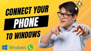 How to Connect Your Phone to Windows 11 The Ultimate Phone Link Guide [upl. by Nosecyrb111]