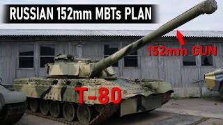 Russian Plan to UpGun MBTs with 152mm gun [upl. by Faline867]