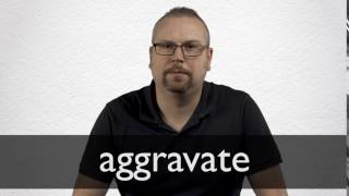 How to pronounce AGGRAVATE in British English [upl. by Oivaf]