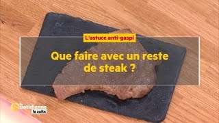 Que faire avec un reste de steak [upl. by Vidovic]